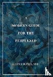 Sones, Leon I - A Modern Guide For The Perplexed