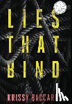 Baccaro, Krissy - Lies That Bind: A Small Town Twisted Mystery