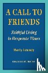 Grundy, Marty - A Call to Friends