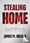 Nelson, James - Stealing Home