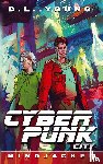 Young, D. L. - Cyberpunk City Book Four