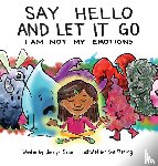 Soliz, Jocelyn - Say Hello and Let It Go