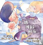 Soliz, Jocelyn - Be. Here. Now.