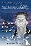 Keating-Joseph, Krista, Merrill, Will G - 'Charlie, Don't Be a Hero'