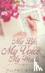 Martin, Melanie - My Life, My Voice, My Words