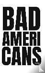Desai, Tejas - Bad Americans