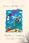 Wasserman, Barbara - Love of My Life