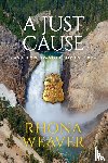 Weaver, Rhona - A Just Cause