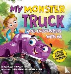 Marcath, Kathleen - My Monster Truck Goes Everywhere with Me