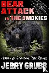 Grubb, Jerry - Bear Attack in the Smokies