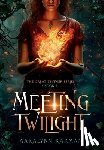 Karman, Aaralynn - Meeting Twilight
