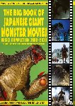 Lemay, John - The Big Book of Japanese Giant Monster Movies