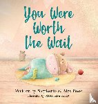 Booe, Stephanie, Booe, Alex - You Were Worth the Wait