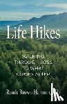 Harmon, Renée Brown - Life Hikes