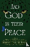 McKamie, Rebekah Tyne - And God is their Peace