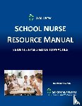  - SCHOOL NURSE RESOURCE MANUAL Tenth EDition