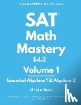 Heath, Christian - SAT Math Mastery: Essential Algebra 1 & Algebra 2