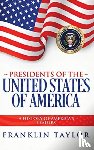 Taylor, Franklin - Presidents of the United States of America