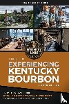 Hannush, Drew - Whiskey Lore's Travel Guide to Experiencing Kentucky Bourbon
