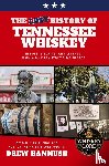 Hannush, Drew - The Lost History of Tennessee Whiskey