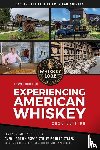 Hannush, Drew - Whiskey Lore's Travel Guide to Experiencing American Whiskey