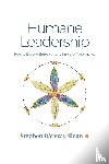 Sloan, Stephen Barczay - Humane Leadership