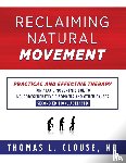 Clousse, Thomas L - Reclaiming Natural Movement