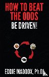 Maddox, Eddie - How to Beat the Odds