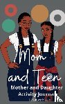 Nicole, Latoya - Mom and Teen