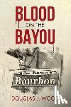 Wood, Douglas J - Blood on the Bayou