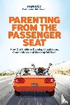 Roy, Pam - Parenting From The Passenger Seat