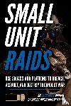 Luke, Matthew - Small Unit Raids