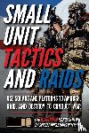 Luke, Matthew - Small Unit Tactics and Raids