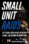 Luke, Matthew - Small Unit Raids