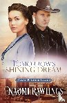 Rawlings, Naomi - Tomorrow's Shining Dream