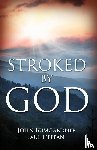 Bumgardner, John - Stroked by God