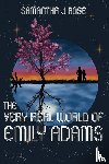 Rose, Samantha J - The Very Real World of Emily Adams