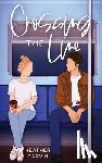 Garvin, Heather - CROSSING THE LINE