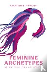 Tiffany, Courtney - Feminine Archetypes