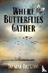Frisino, Denise - Where Butterflies Gather