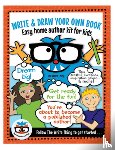 Studentreasures - Write & Draw Your Own Book: Easy Home Author Kit for Kids