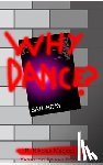 Macioci, R Nikolas - Why Dance?