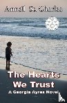 St. Charles, Annell - The Hearts We Trust