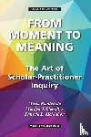 Piantanida, Maria, Llewellyn, Marilyn J, McMahon, Patricia L - From Moment to Meaning