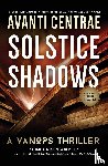 Centrae, Avanti - Solstice Shadows