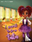 Banks, Adrienne - I want to be a Tutu