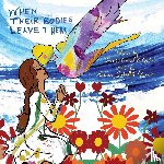 Vinkel, Cecilia, Hakak, Oshri L - When Their Bodies Leave Them