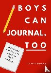 Ball Bridgeman, Wendy - Boys Can Journal, Too