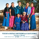 Hooker, Kathy Eckles - Voices of Navajo Mothers and Daughters: Portraits of Beauty