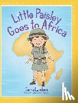 Landmon, Jenna - Little Paisley Goes to Africa